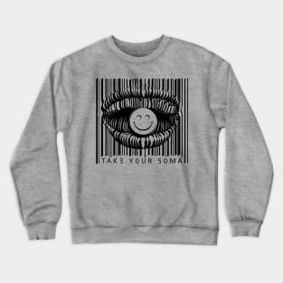 Take Your Soma Crewneck Sweatshirt